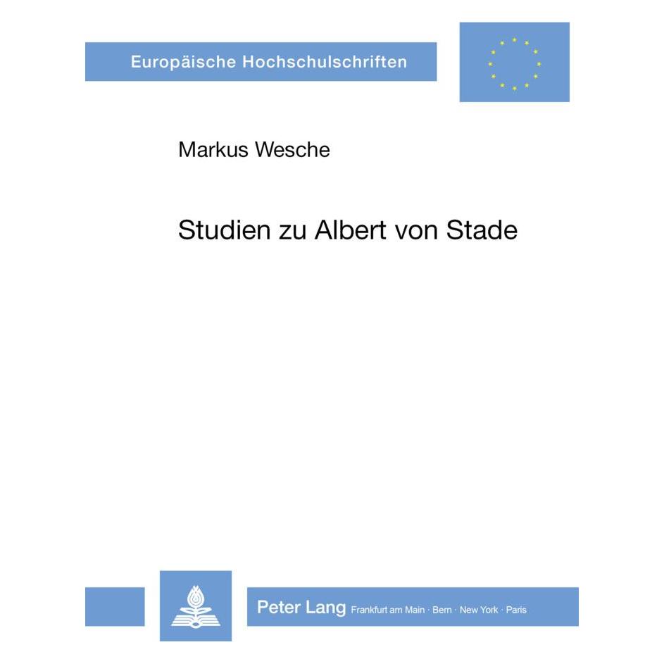 Peter Lang Studien zu Albert von Stade (Deutsch, Softcover, Markus Wesche) (56033731)