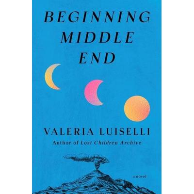 Beginning Middle End, Taschenbuch von Valeria Luiselli, Random House LLC US