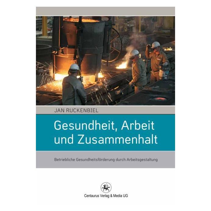Centaurus Gesundheit, Arbeit und Zusammenhalt (Deutsch, Softcover, Jan Ruckenbiel) (55511537)