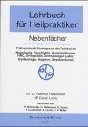 Hartmut Hildebrand - Lehrbuch für Heilpraktiker, Nebenfächer: Prüfungsrelevante Grundlagen aus den Fachbereichen: Neurologie, Psychiatrie, Augenheilkunde, HNO, Orthopädie, ... Nach dem neuen Infektionsschutzgesetz. - Preis vom 30.09.2026 09:01:18 h