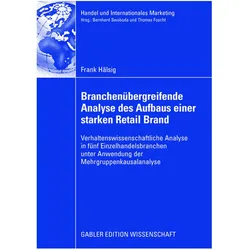 Branchenübergreifende Analyse des Aufbaus einer starken Retail Brand, Fachbücher von Frank Hälsig