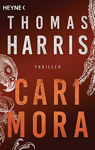 Thomas Harris - Cari Mora: Thriller - Preis vom 15.10.2026 23:06:25 h
