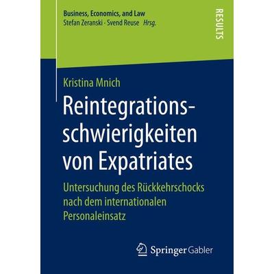 Reintegrationsschwierigkeiten von Expatriates, Taschenbuch von Kristina Mnich, Springer Fachmedien Wiesbaden GmbH, 978-3-658-15770-8