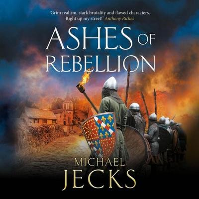 Ashes of Rebellion - Michael Jecks, Audio, 9781837032808