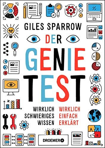 Giles Sparrow - Der Genie-Test: Wirklich schwieriges Wissen wirklich einfach erklärt - Preis vom 09.10.2026 07:28:09 h
