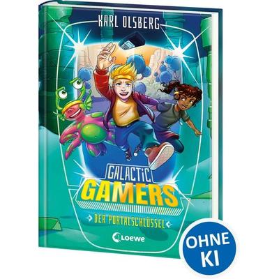 Galactic Gamers (Band 3) - Der Portalschlüssel, Gebundene Ausgabe von Karl Olsberg, Loewe, 978-3-7432-0643-4
