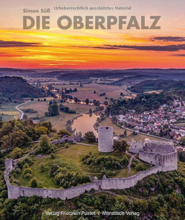 Simon Süß - Die Oberpfalz: Mit Texten von Manfred Knedlik und Alfred Wolfsteiner (Bayerische Geschichte) - Preis vom 02.10.2026 23:42:20 h
