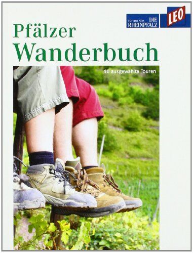 Leo - LEO Pfälzer Wanderbuch: Leo Buch - 40 ausgewählte Touren - Preis vom 14.10.2026 23:07:16 h
