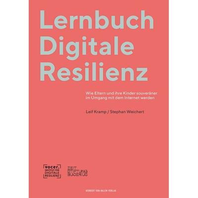Lernbuch Digitale Resilienz, Taschenbuch von Leif Kramp,Stephan Weichert, Herbert von Halem Verlag, 978-3-86962-753-3