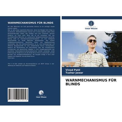Warnmechanismus für Blinds, Taschenbuch von Vinod Patil,Tushar Jawar, Verlag Unser Wissen, 978-620-3-95445-6
