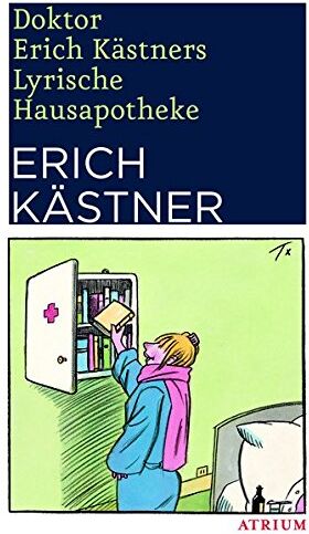 Erich Kästner - Doktor Erich Kästners Lyrische Hausapotheke: Gedichte für den Hausbedarf der Leser - Preis vom 19.10.2026 19:33:35 h