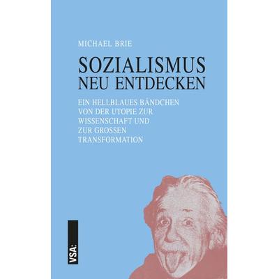 SOZIALISMUS neu entdecken, Taschenbuch von Michael Brie, Vsa, 978-3-96488-055-0