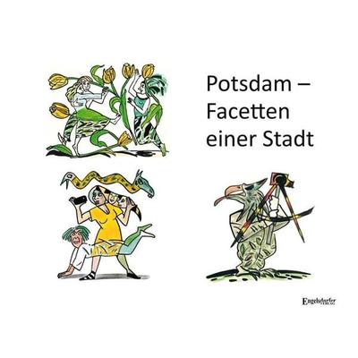 Potsdam – Facetten einer Stadt, Gebundene Ausgabe von Lutz Tygör, Engelsdorfer Verlag, 978-3-96940-700-4