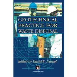 Geotechnical Practice for Waste Disposal, Fachbücher von D. E. Daniel