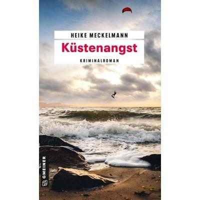 Küstenangst, Taschenbuch von Heike Meckelmann, Gmeiner-Verlag, 978-3-8392-0150-3