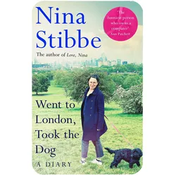 Went to London, Took the Dog: A Diary, Belletristik von Nina Stibbe