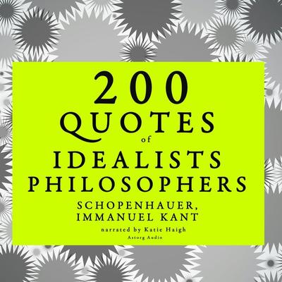200 quotes of Idealist philosophers: Kant & Schopenhauer - Kant,Arthur Schopenhauer, Audio, 9782821109360