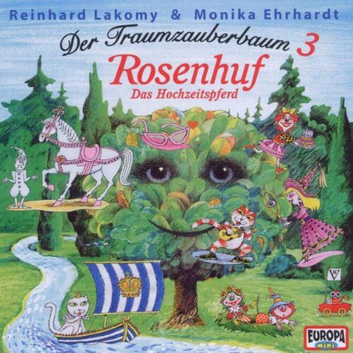 Reinhard Lakomy - Der Traumzauberbaum 3: Rosenhuf,das Hochzeitspferd - Preis vom 08.10.2026 07:26:42 h