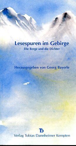 Georg Bayerle - Lesespuren im Gebirge. Die Berge und die Dichter - Preis vom 02.10.2026 23:42:20 h