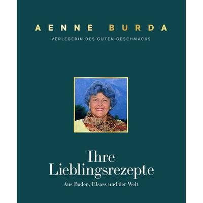 Aenne Burda. Verlegerin des guten Geschmacks, Gebundene Ausgabe von , J. P. Bachem Editionen, 978-3-7510-1263-8