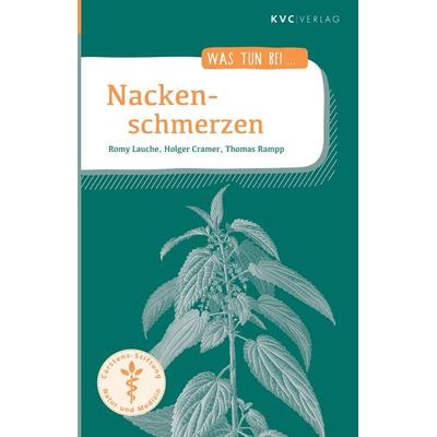 Nackenschmerzen, Taschenbuch von Romy Lauche,Holger Cramer,Thomas Rampp, Natur und Medizin Kvc Verlag