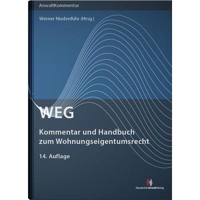 WEG - Kommentar und Handbuch zum Wohnungseigentumsrecht, Gebundene Ausgabe von Johanna Schmidt-Räntsch,Nicole Vandenhouten, Deutscher Anwaltverlag &