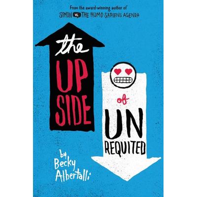 Albertalli, B: Upside of Unrequited, Taschenbuch von Becky Albertalli, Harper Collins Publ. USA