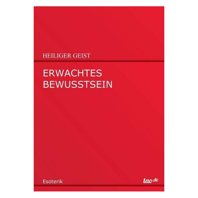 tao.de Erwachtes Bewusstsein (Heiliger Geist, 2015) (55598517)