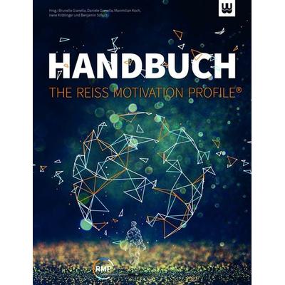 HANDBUCH - THE REISS MOTIVATION PROFILE®, Taschenbuch von Steven Reiss, Ben Schulz & Partner, 978-3-9818957-7-3