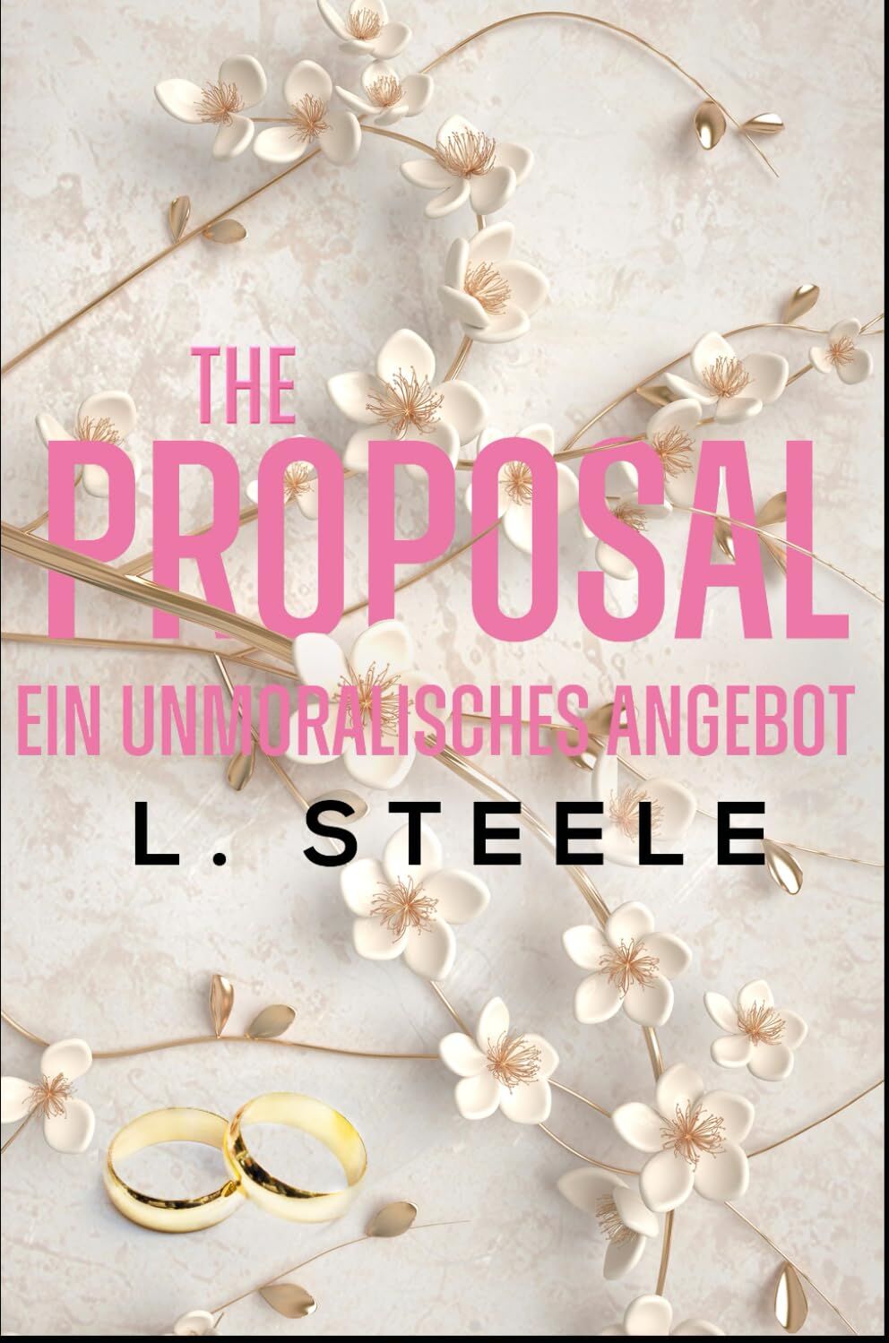 L. Steele - The Proposal – Ein unmoralisches Angebot: Ein Fake-Ehe-Liebesroman (Unwiderstehliche Milliardäre, Band 1) - Preis vom 09.10.2026 07:28:09 h