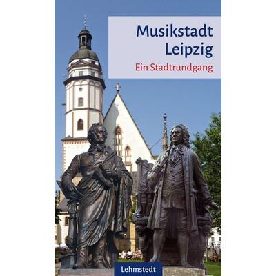 Musikstadt Leipzig, Taschenbuch von Doris Mundus, Lehmstedt Verlag, 978-3-942473-09-5