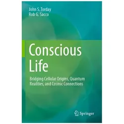 Conscious Life, Fachbücher von John S. Torday, Rob G. Sacco