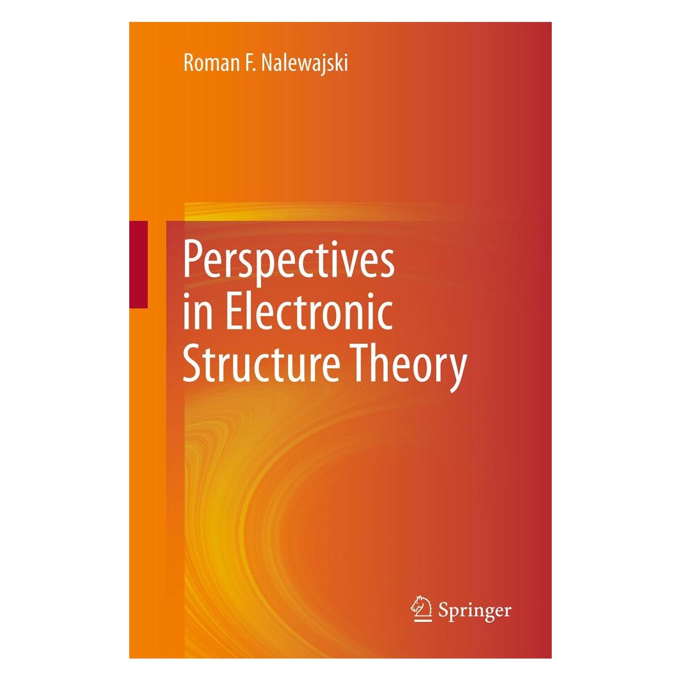 Springer Nalewajski,R.F.:Perspectives in Electr. (Englisch, Hardcover, Roman F. Nalewajski) (9783642201790)