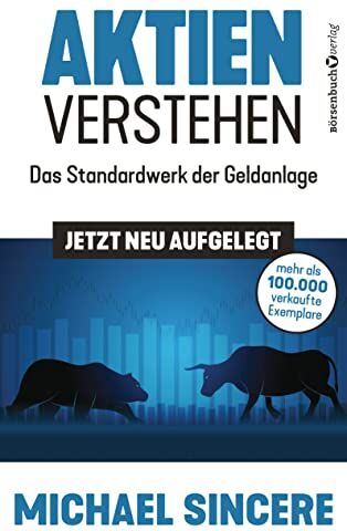 Michael Sincere - Aktien verstehen: Das Standardwerk der Geldanlage – jetzt neu aufgelegt! - Preis vom 16.10.2026 11:41:07 h