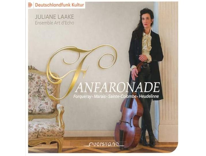 Forqueray/Marais/Sainte-Colombe/Heudelinne: Fanfaronade