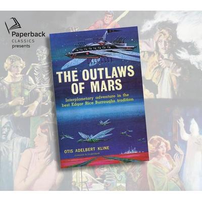 The Outlaws of Mars - Otis Adelbert Kline, CD, 9781640913486