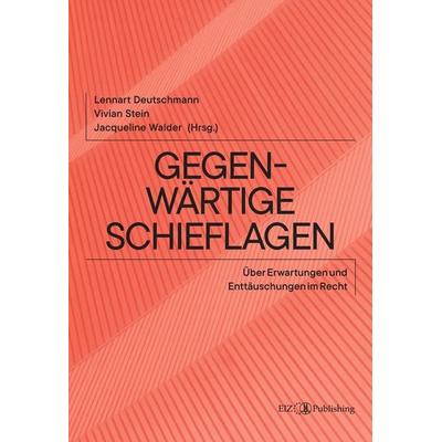 Gegenwärtige Schieflagen, Taschenbuch von Lennart Deutschmann, EIZ Publishing, 978-3-03994-127-8