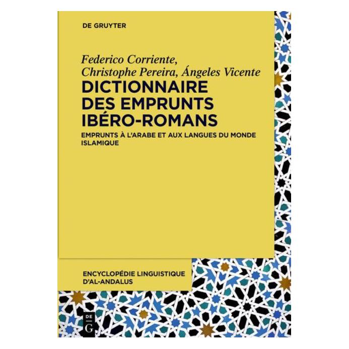 De Gruyter Dictionnaire des emprunts ibéro-romans (Französisch, Hardcover, Ángeles Vicente, Christophe Pereira, Federico Corriente) (61509930)