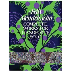 Complete Works for Pianoforte Solo, Vol. II, Fachbücher von Felix Mendelssohn