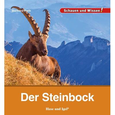 Der Steinbock, Gebundene Ausgabe von Barbara Rath, Hase und Igel Verlag, 978-3-86316-427-0