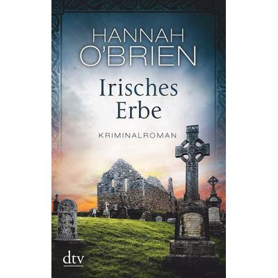 Irisches Erbe, Taschenbuch von Hannah O'Brien; dtv, 978-3-423-21720-0