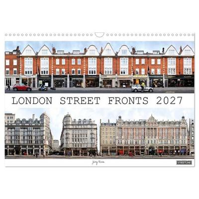 London Street Fronts 2027 / UK-Version (Wall Calendar 2027 DIN A3 landscape), CALVENDO 12 Month Wall Calendar