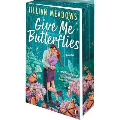 Give Me Butterflies. Sie erforscht Schmetterlinge, er die Sterne. Für ihre Anziehung gibt es keine wissenschaftliche Erklärung, Taschenbuch von