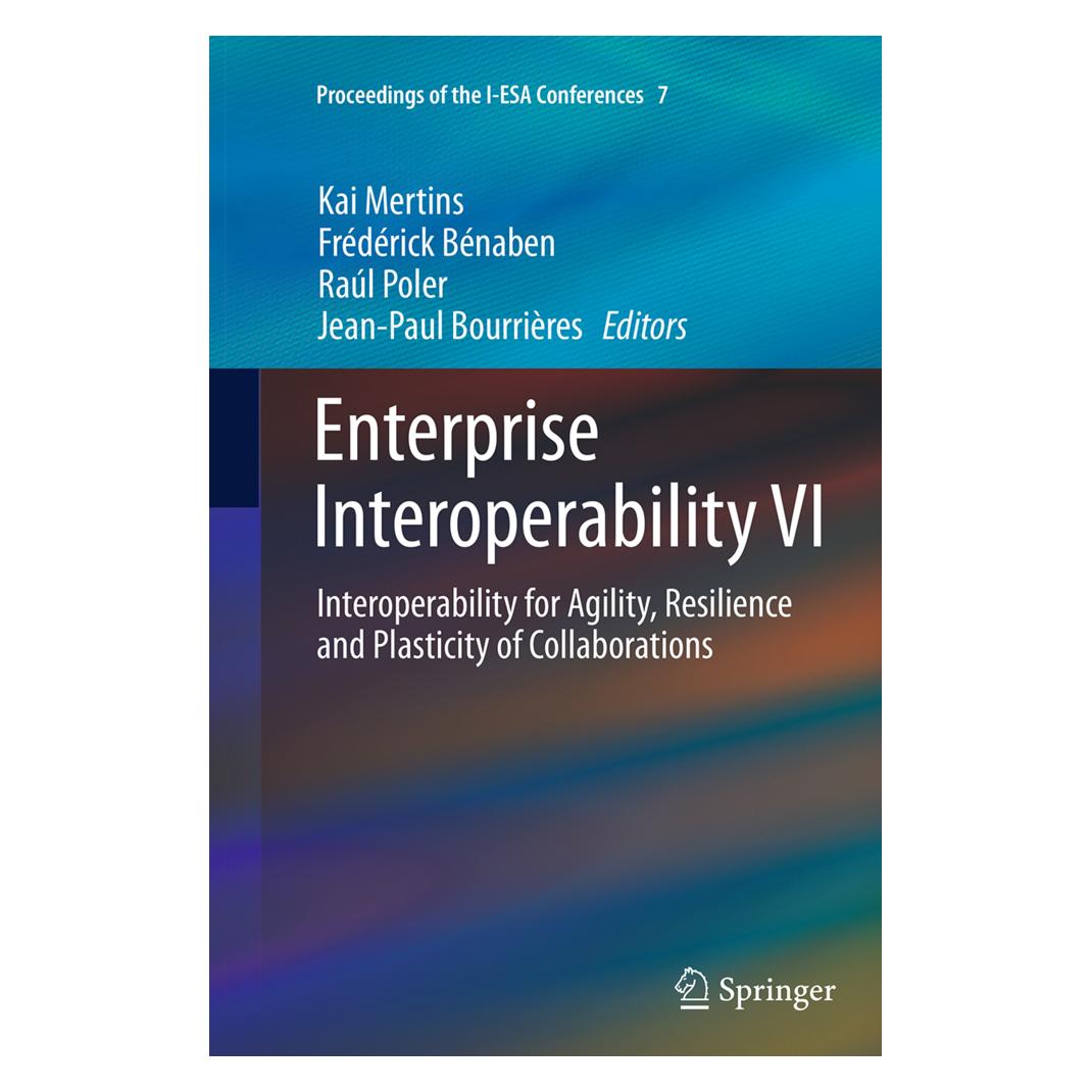 Springer Enterprise Interoperability VI (Englisch, Softcover, Frédérick Bénaben, Jean-Paul Bourrières, Kai Mertins, Ral Poler) (55842845)