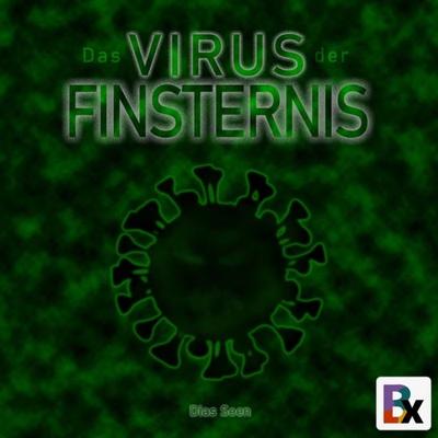 Das Virus der Finsternis - Dias Seen, Audio, 9783755416777