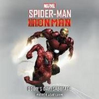 Spider-Man and Iron Man: Doom's Day: Sabotage - Pierce Askegren,Danny Fingeroth, CD, 9781662041679