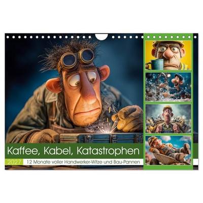 Kaffee, Kabel, Katastrophen (Wandkalender 2027 DIN A4 quer), CALVENDO Monatskalender