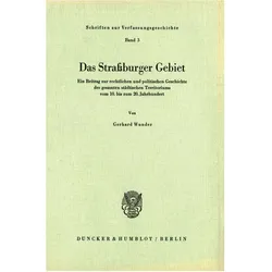 Das Strassburger Gebiet., Fachbücher von Gerhard Wunder