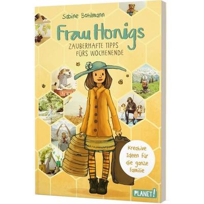 Frau Honig: Frau Honigs zauberhafte Tipps fürs Wochenende, Taschenbuch von Sabine Bohlmann, Planet! in der Thienemann-Esslinger Verlag GmbH,