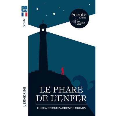 Le phare de l'enfer: und weitere packende Krimis, Taschenbuch von Camille Larbey,Jean-Yves de Groote,Nicolas Gerrier,Élisabeth Fétizon,Laure Siegel,